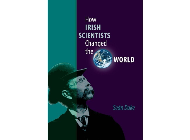 Best books: How Irish Scientists Changed the World - Seán Duke